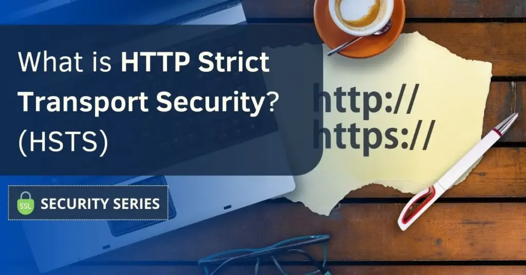 What is HTTP Strict Transport Security (HSTS).webp