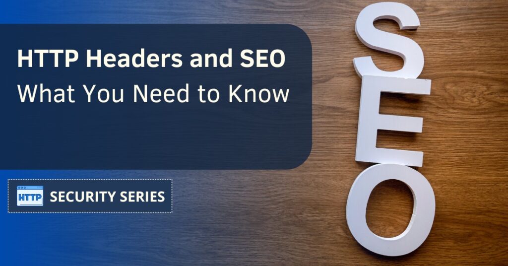 HTTP Headers and SEO: What you need to know