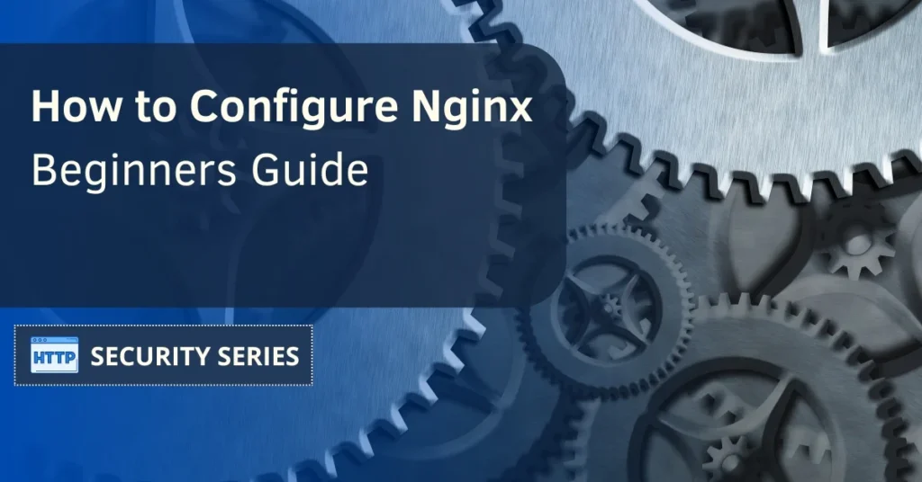 How to Configure Nginx