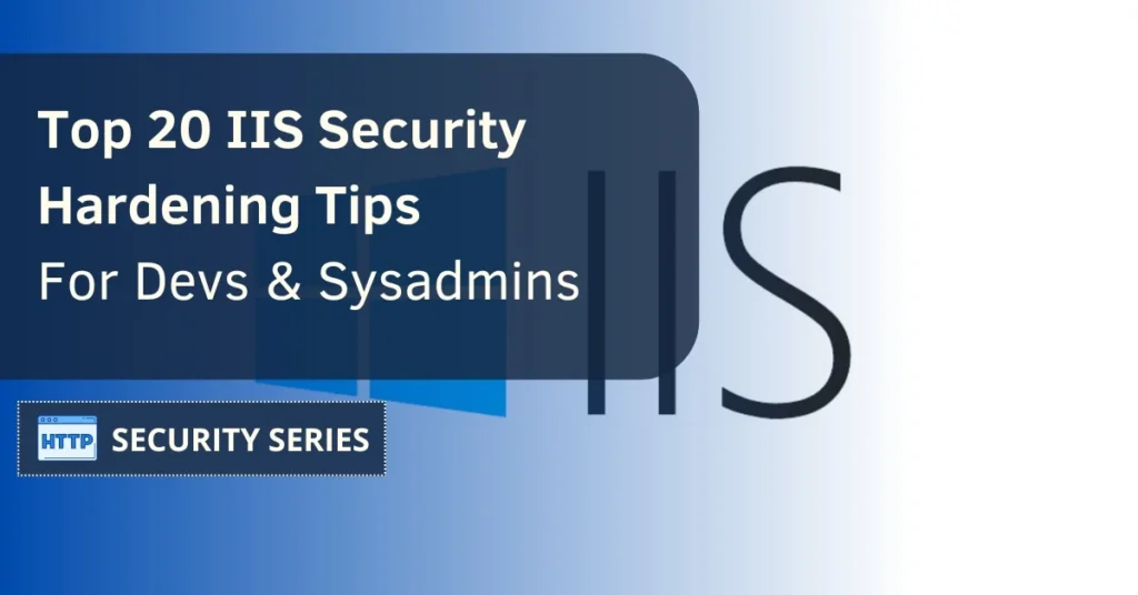 IIS Security Hardening Guide Step by Step