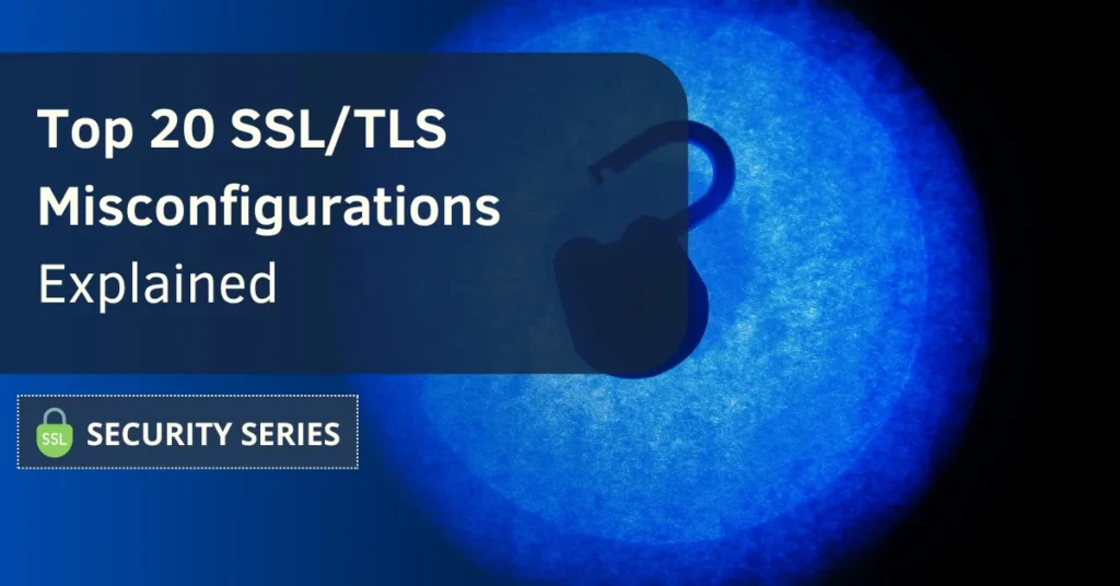 List of SSL/TLS Misconfigurations